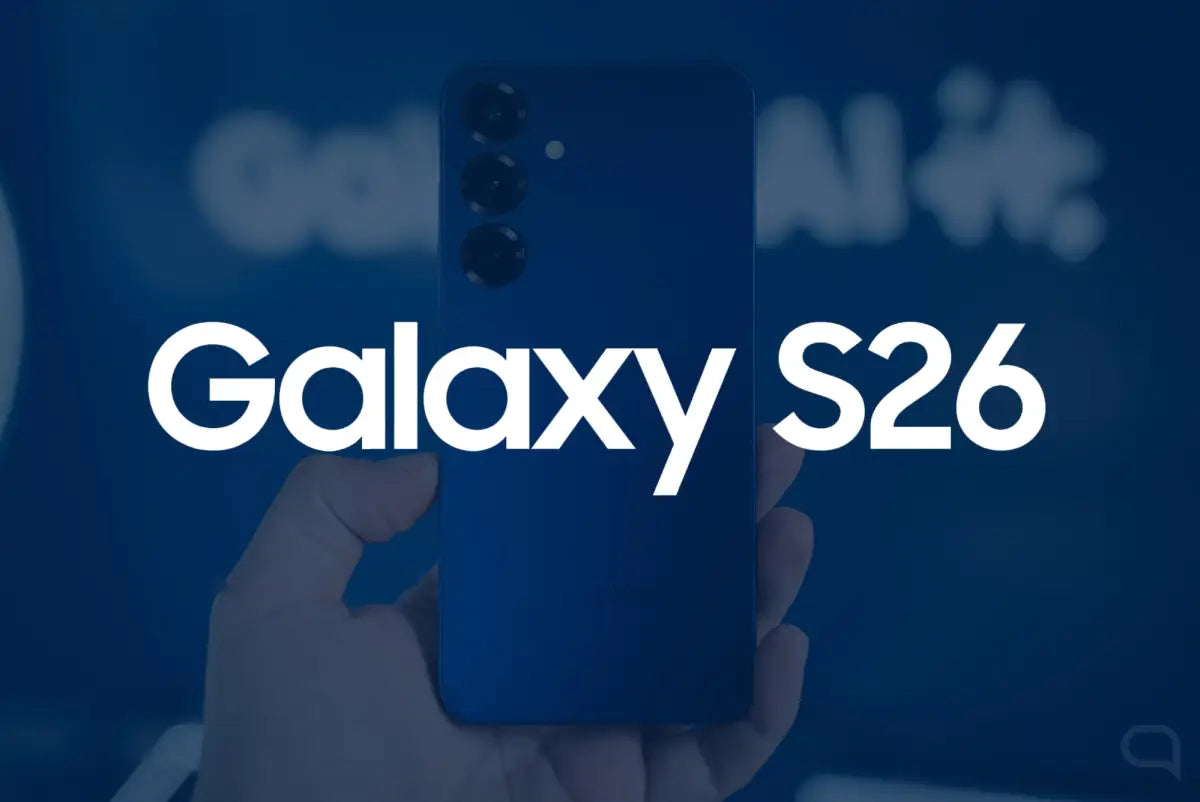 Samsung Galaxy S26: Innovación Descomunal se prepara para llegar a Chile